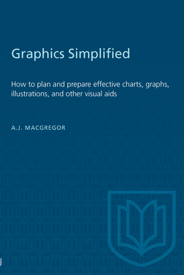 Graphics Simplified: How to plan and prepare ef... 0802063632 Book Cover