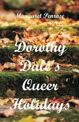 Dorothy Dale's Queer Holidays 9352973437 Book Cover