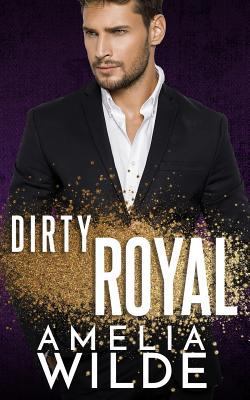 Dirty Royal 197836914X Book Cover