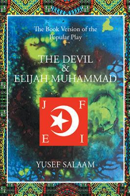 The Devil and Elijah Muhammad 1499047118 Book Cover