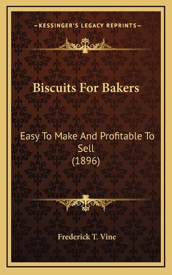 Biscuits For Bakers: Easy To Make And Profitabl... 1166504107 Book Cover