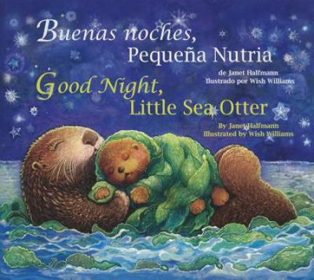 Good Night, Little Sea Otter 1595722777 Book Cover