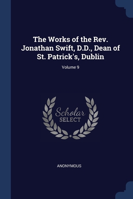 The Works of the Rev. Jonathan Swift, D.D., Dea... 1376427710 Book Cover