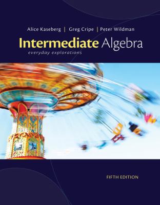 Intermediate Algebra: Everyday Explorations 1111989338 Book Cover