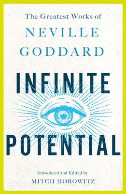 Infinite Potential: The Greatest Works of Nevil... 1250319307 Book Cover