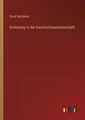 Einleitung in die Geschichtswissenschaft [German] 3368403222 Book Cover