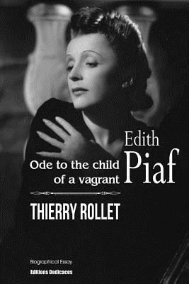 Edith Piaf. Ode to the child of a vagrant 1770767266 Book Cover