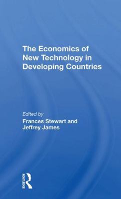 The Economics of New Technology in Developing C... 0367307030 Book Cover