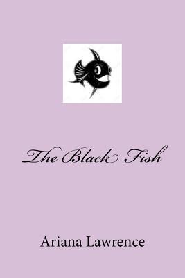 The Black Fish 1539149455 Book Cover