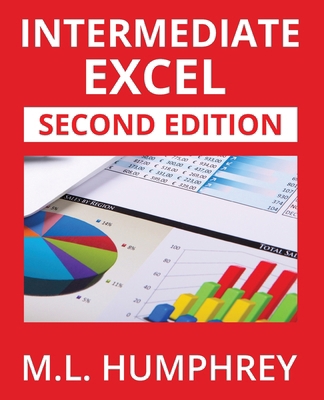 Intermediate Excel: Second Edition 1637441479 Book Cover