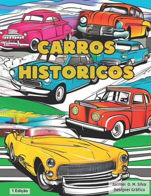 Carros Históricos [Portuguese] B0CYXJZDS5 Book Cover