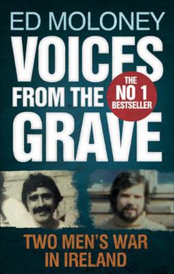 Voices from the Grave: Two Men's War in Ireland... 0571251692 Book Cover