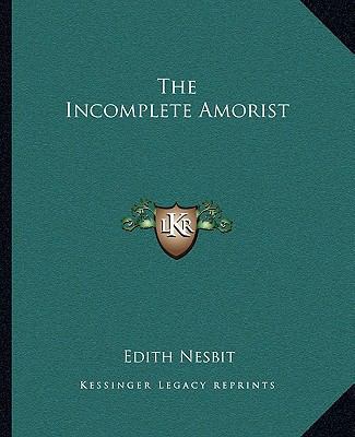 The Incomplete Amorist 1162698160 Book Cover