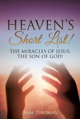 Heaven's Short List! 1629527092 Book Cover