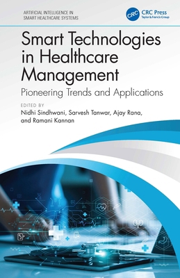 Smart Technologies in Healthcare Management: Pi... 103235691X Book Cover