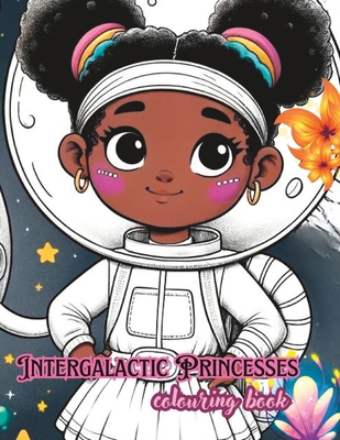 Intergalactic Princesses B0D49KWQ3Y Book Cover