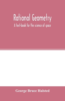 Rational geometry; a text-book for the science ... 9354001580 Book Cover