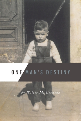 One Man's Destiny 1460265467 Book Cover