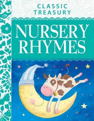 Classic Treasury Nursery Rhymes: Famous Nursery... 1782095810 Book Cover