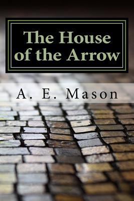 The House of the Arrow 1548997668 Book Cover