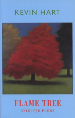 Flame Tree: Selected Poems 185224545X Book Cover