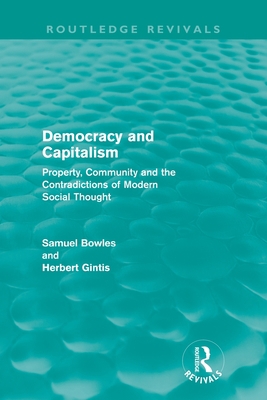 Democracy and Capitalism (Routledge Revivals): ... 041560883X Book Cover