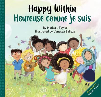 Happy within/ Heureuse comme je suis: English-F... [French] 1916395643 Book Cover