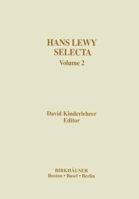 Hans Lewy Selecta: Volume 2 1461274079 Book Cover