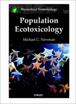 Population Ecotoxicology (Hierarchical Exotoxic... 0471988189 Book Cover