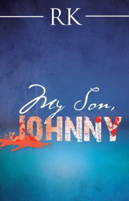 My Son, Johnny 1504383354 Book Cover