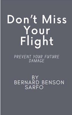Don't Miss Your Flight B0D3893WQL Book Cover