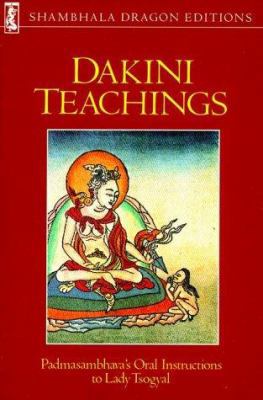 Dakini Teachings: Padmasambhava's Oral Instruct... 0877735468 Book Cover
