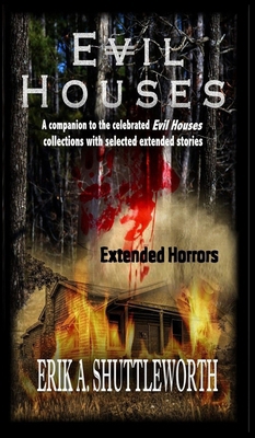 Evil Houses: Extended Horrors B0GRCXVF2G Book Cover