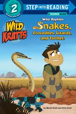 Wild Reptiles: Snakes, Crocodiles, Lizards, and... 0553507753 Book Cover