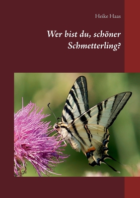 Wer bist du, schöner Schmetterling? [German] 375262289X Book Cover