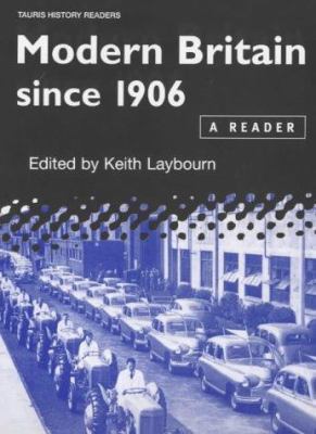 Modern Britain Since 1906: A Reader 1860642373 Book Cover