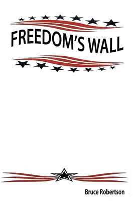 Freedom's Wall 1647490081 Book Cover