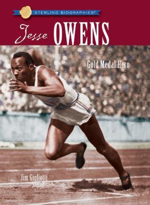 Jesse Owens: Gold Medal Hero (Sterling Biograph... 1402763611 Book Cover