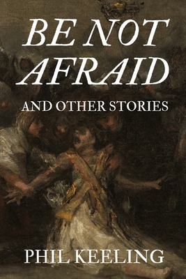 Be Not Afraid B0H2KNBDYF Book Cover