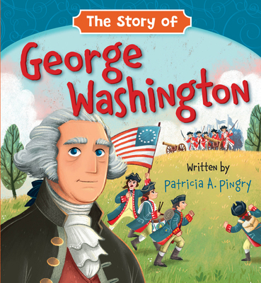 The Story of George Washington 154601392X Book Cover