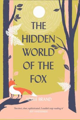 The Hidden World of the Fox 0008327289 Book Cover