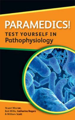 Paramedics! Test Yourself in Pathophysiology 0335244513 Book Cover