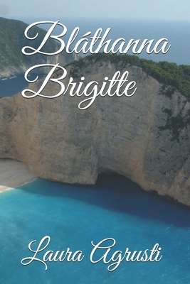 Bláthanna Brigitte [Irish] [Large Print] B09CRNQ7DH Book Cover