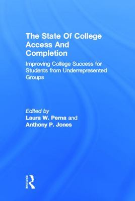 The State of College Access and Completion: Imp... 0415660459 Book Cover