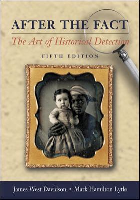 After the Fact: The Art of Historical Detection 0072818522 Book Cover