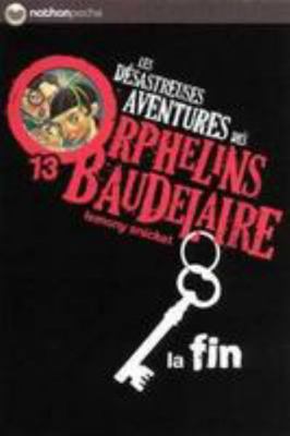 Les Désastreuses aventures des orphelins Baudel... [French] 2092527312 Book Cover