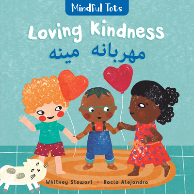 Mindful Tots: Loving Kindness (Bilingual Pashto... [Pushto] 1646866851 Book Cover
