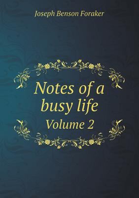 Notes of a busy life Volume 2 5518543301 Book Cover
