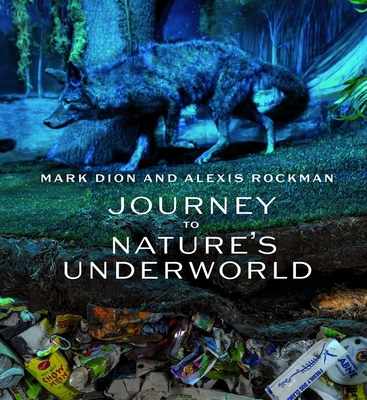 Mark Dion and Alexis Rockman: Journey to Nature... 3777441538 Book Cover