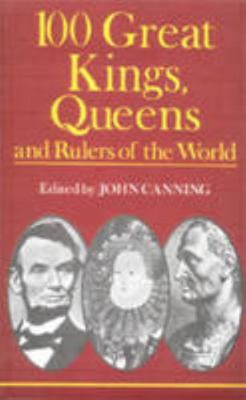 100 Great Kings, Queens and Rulers of the World 8171675220 Book Cover